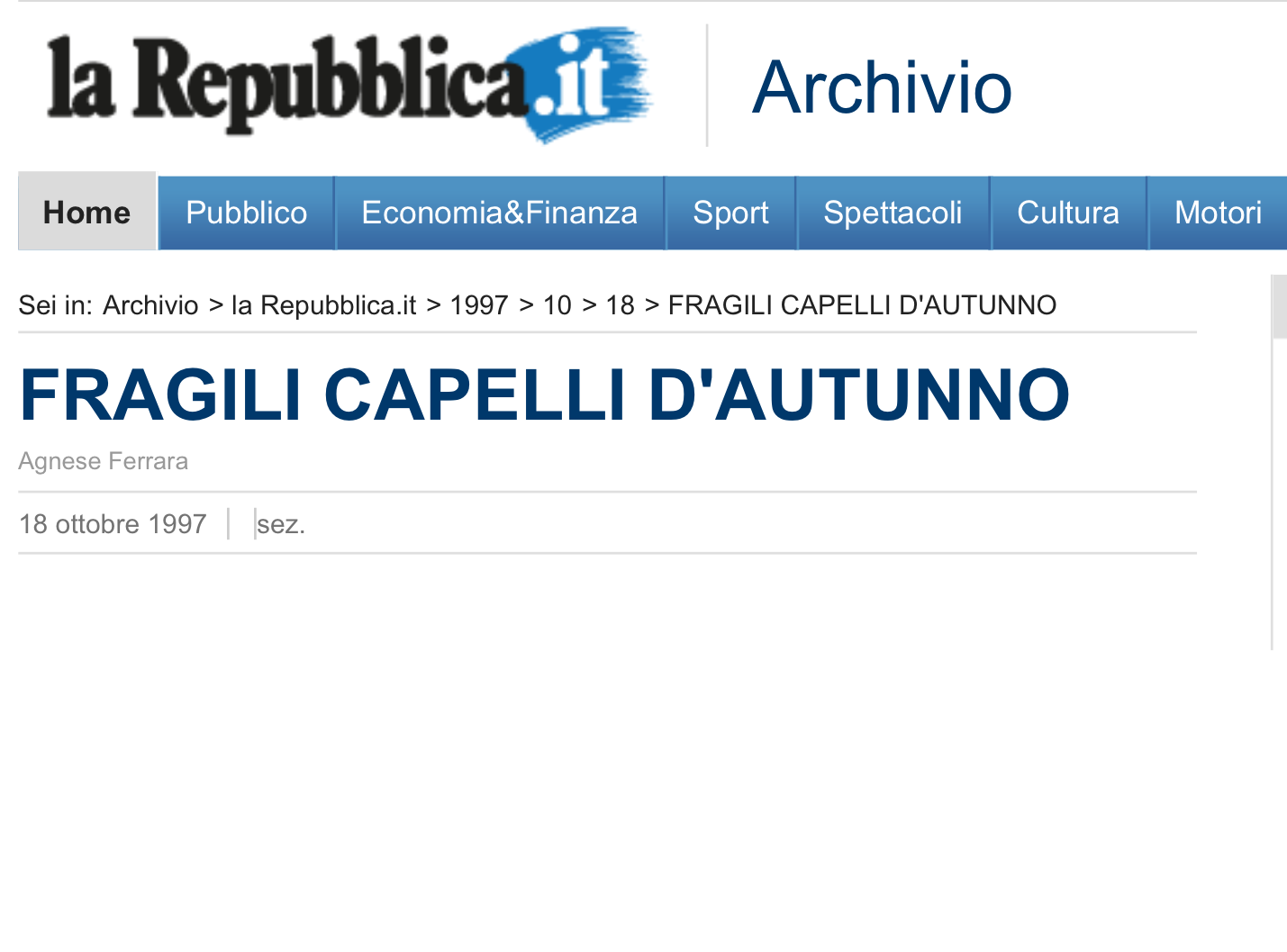 Repubblica Salute festeggia il numero 1.000. Primo numero il 5 maggio 1995. Dal 1997 la cosmesi diventa scientifica